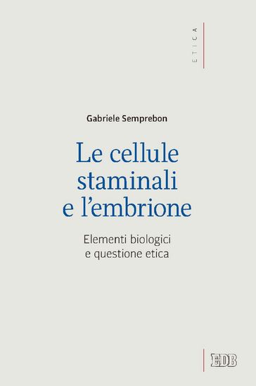 Le cellule staminali e l'embrione