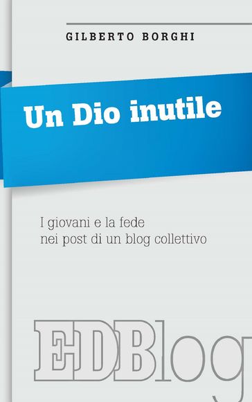 Un Dio inutile
