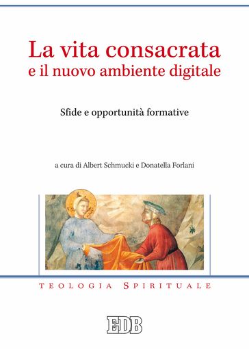 La Vita consacrata e il nuovo ambiente digitale