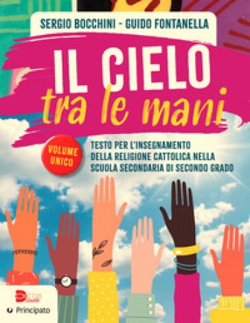 Il cielo tra le mani. Per le Scuole superiori. Con e-book. Con espansione online