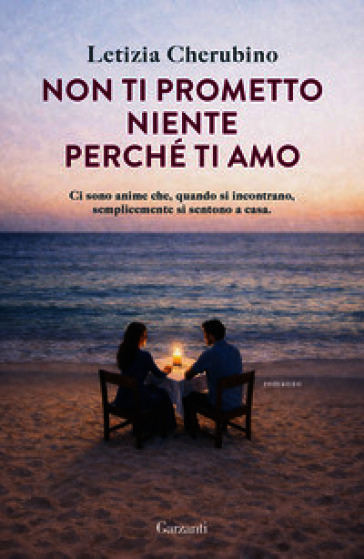 Non ti prometto niente perché ti amo