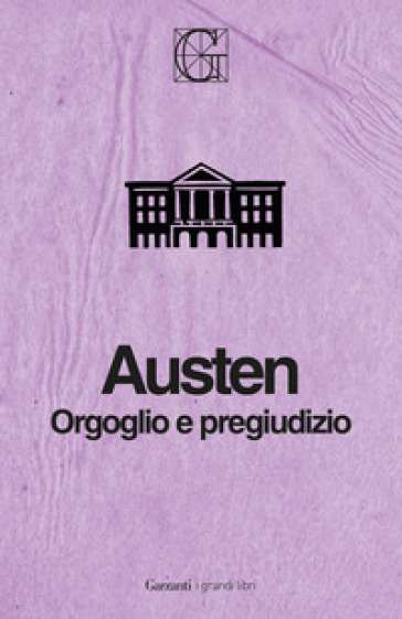 Orgoglio e pregiudizio. Ediz. Integrale Garzanti