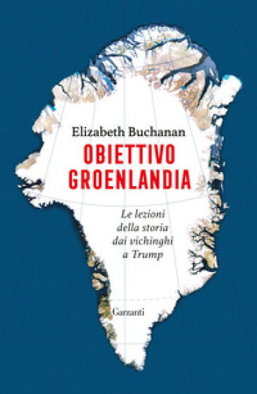 OBIETTIVO GROENLANDIA. LE LEZIONI DELLA