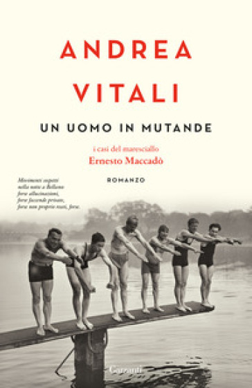 Un uomo in mutande. I casi del maresciallo Ernesto Maccadò