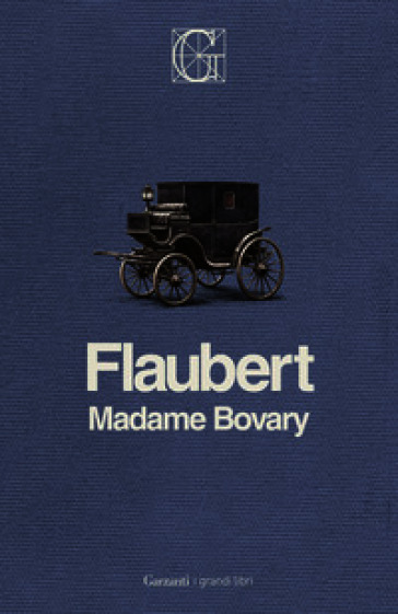 Madame Bovary. Ediz. Integrale Garzanti