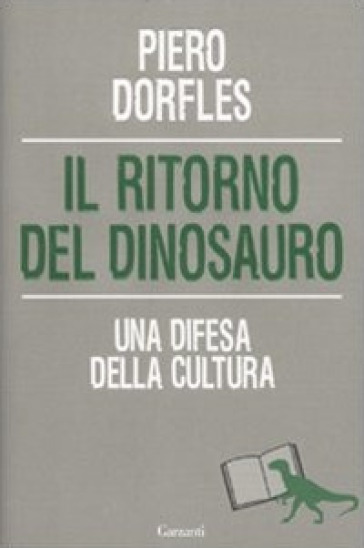 Il ritorno del dinosauro. Una difesa della cultura-0
