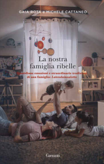 La nostra famiglia ribelle