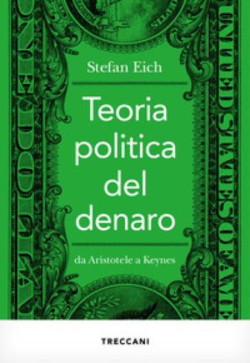 Teoria politica del denaro. Da Aristotele a Keynes-0