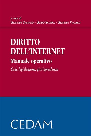 Diritto dell'internet. Manuale opertivo. Casi, legislazione, giurisprudenza