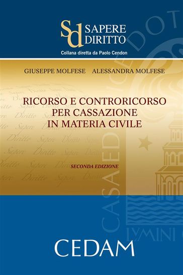 Ricorso e controricorso per cassazione in materia civile. Seconda edizione