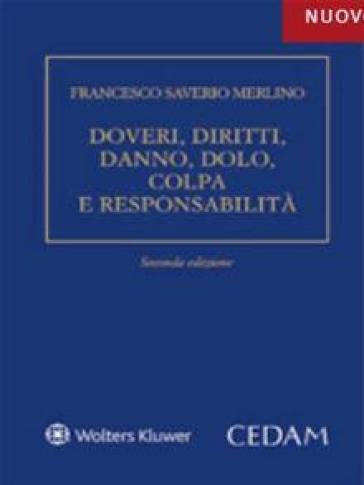 Doveri, diritti, danno, dolo, colpa e responsabilità