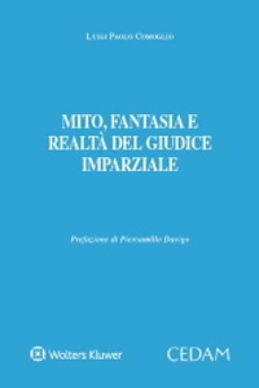 Mito, fantasia e realtà del giudice imparziale