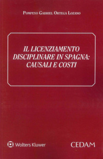 Il licenziamento disciplinare in Spagna. Causali e costi