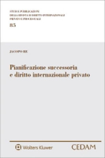 Pianificazione successoria e diritto internazionale privato