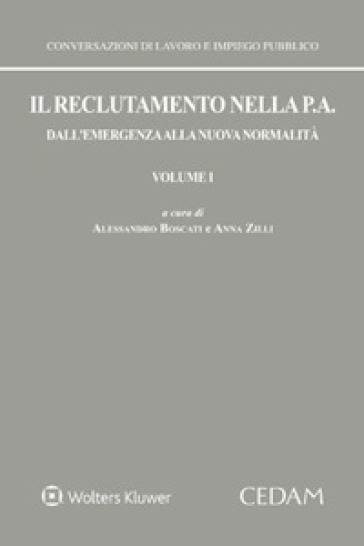 Il reclutamento nella P. A. Dall'emergenza alla nuova normalità. Vol. 1-0