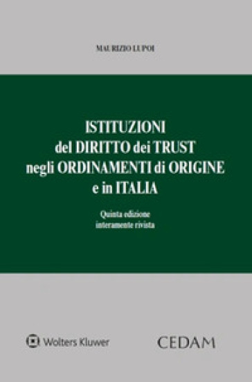 Istituzioni del diritto dei trust negli ordinamenti di origine e in Italia