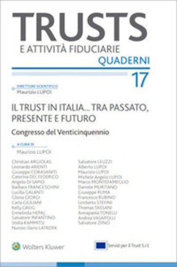 Il trust in Italia... Tra passato, presente e futuro. Atti Congresso 15-16 novembre 2024