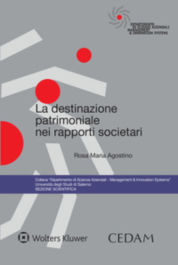 La destinazione patrimoniale nei rapporti societari