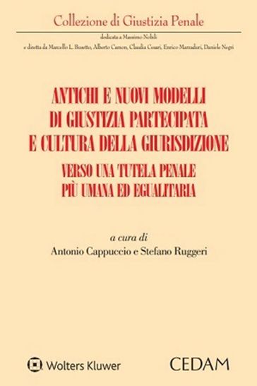 Antichi e nuovi modelli di giustizia partecipata e cultura della giurisdizione