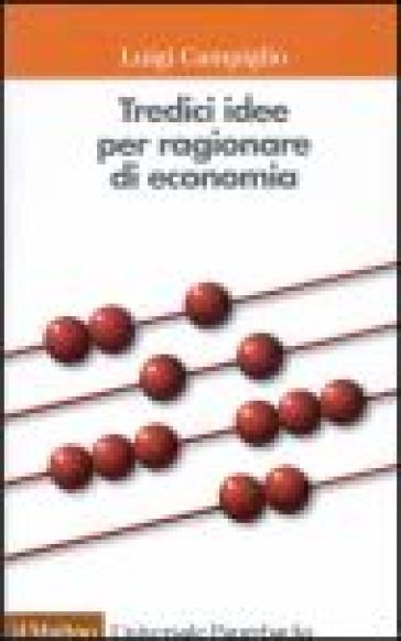 Tredici idee per ragionare di economia