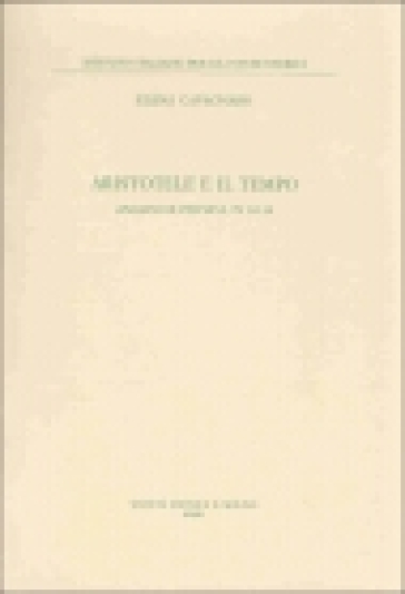 Aristotele e il tempo. Analisi di «Physica», IV 10-14
