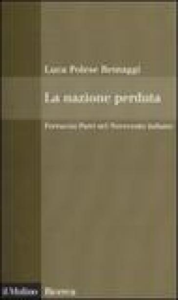 La nazione perduta. Ferruccio Parri nel Novecento italiano