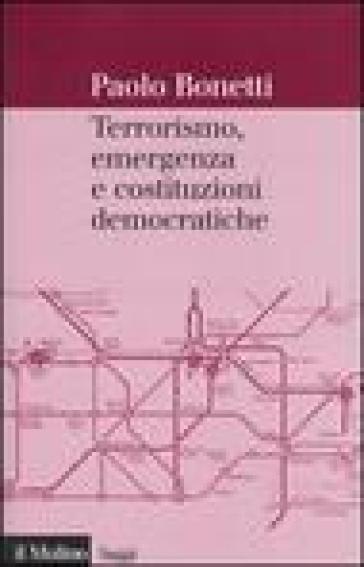 Terrorismo, emergenza e costituzioni democratiche