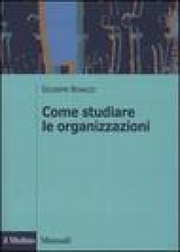 Come Studiare Le Organizzazioni