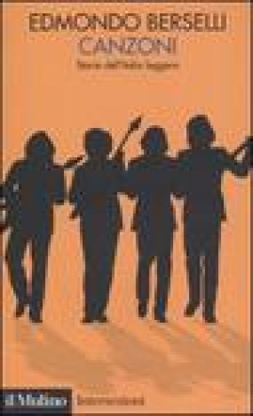 Canzoni. Storia dell'Italia leggera