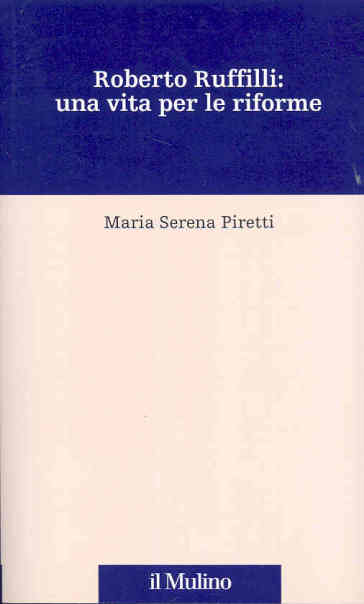 Roberto Ruffilli: una vita per le riforme
