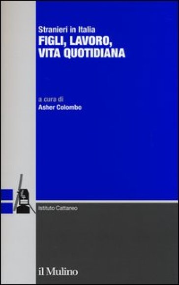 Figli, lavoro, vita quotidiana