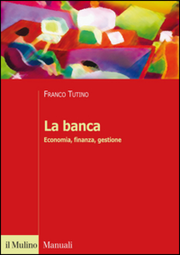 La Banca. Economia, Finanza, Gestione