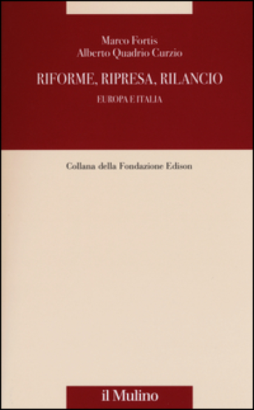 Riforme, ripresa, rilancio. Europa e Italia