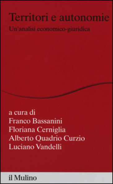 Territori e autonomie. Un'analisi economico-giuridica