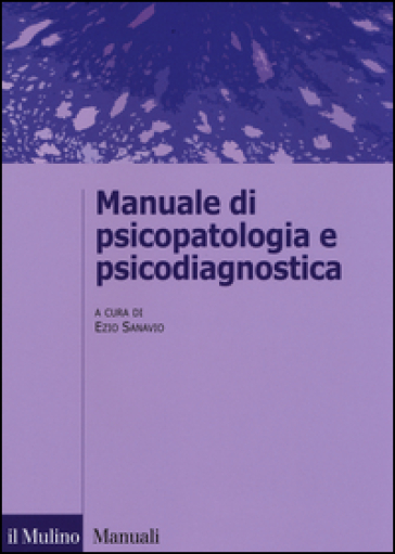 Manuale Di Psicopatologia E Psicodiagnostica