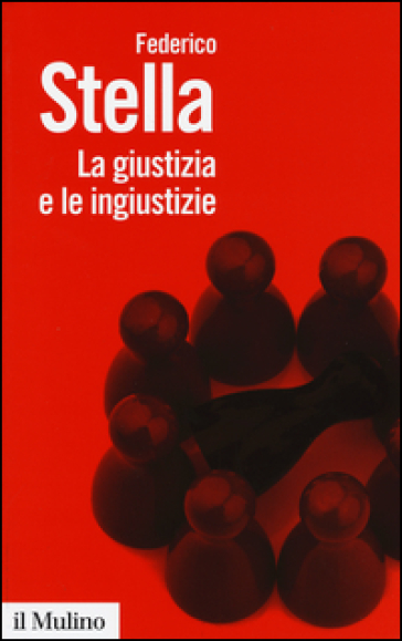 La Giustizia E Le Ingiustizie