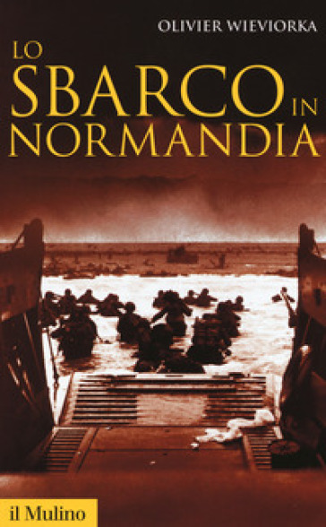 Lo Sbarco In Normandia