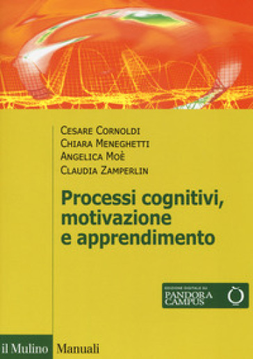 Processi cognivitivi, motivazione e apprendimento. Con Contenuto digitale per download e accesso online