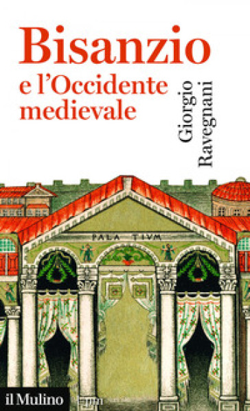 Bisanzio e l'occidente medievale