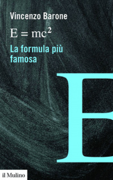E=Mc2 La Formula Più Famosa