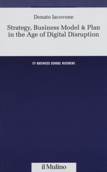Strategy, business model &amp; plan in the age of digital disruption