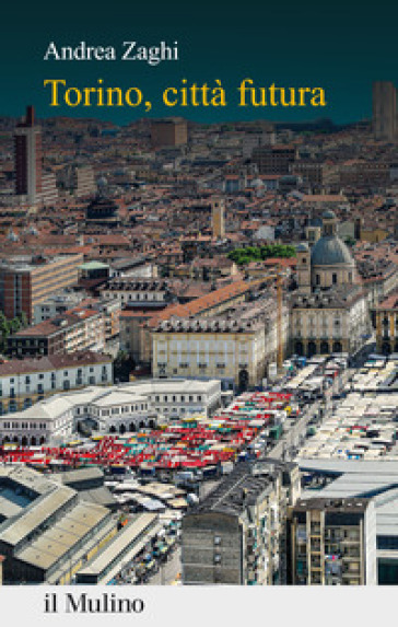 Torino, città futura