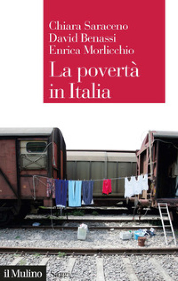 La povertà in Italia. Soggetti, meccanismi, politiche-0