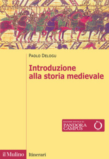 Introduzione alla storia medievale. Nuova ediz.