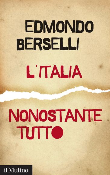 L'Italia, nonostante tutto