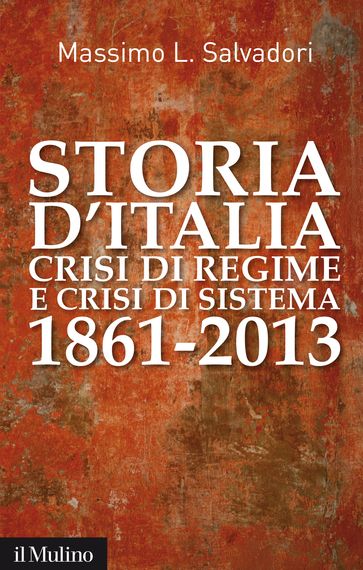 Storia d'Italia, crisi di regime e crisi di sistema