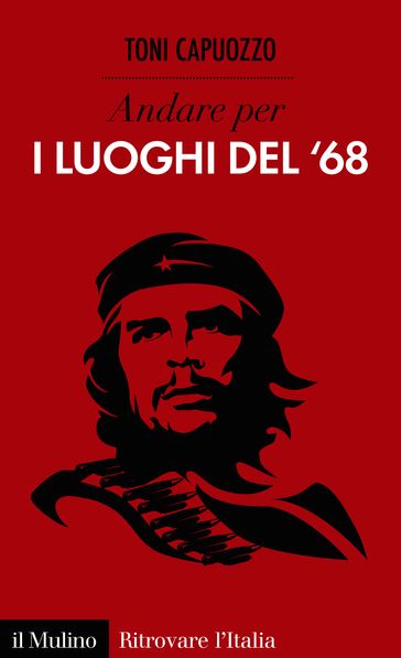 Andare per i luoghi del '68