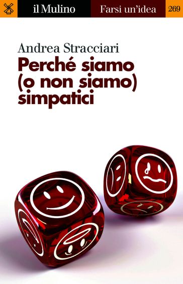 Perché siamo (o non siamo) simpatici