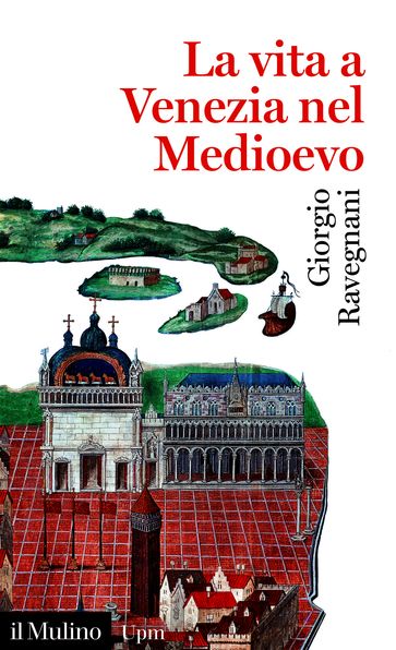 La vita a Venezia nel Medioevo