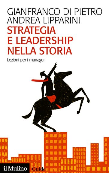 Strategia e leadership nella storia